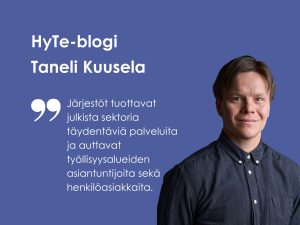 Järjestöt tuottavat julkista sektoria täydentäviä palveluita ja auttavat työllisyysalueiden asiantuntijoita sekä henkilöasiakkaita.
