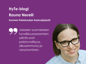 SPEKin viestinnän erityissuunnittelija Rauna Nerelli ja lainaus: Jokaisen suomalaisen turvallisuusosaamisen ydintä ovat paloturvallisuus, alkusammutus ja varautuminen.